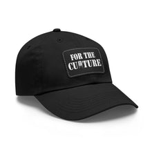 Load image into Gallery viewer, For the Culture Dad Hat