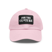 Load image into Gallery viewer, For the Culture Dad Hat